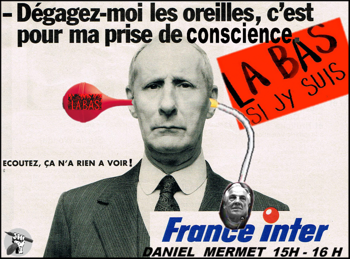 là bas si j'y suis nous dégage entre les oreilles