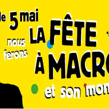 Fête à Macron 5 mai 2018