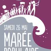 Maree populaire le samedi 26 mai