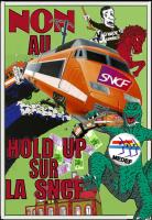 Non au hold up sur la SNCF